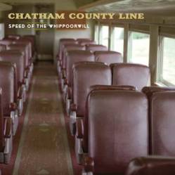 Chatham County Line : Speed of the Whippoorwill